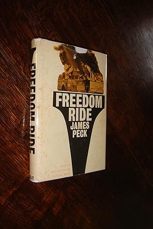 Freedom Ride (frst printing) One Activist's 15 year account as a Freedom Rider