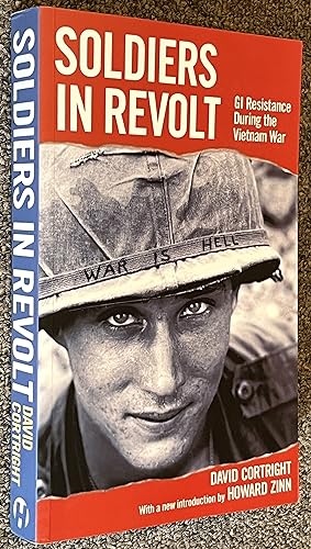 Soldiers in Revolt; GI Resistance During the Vietnam War