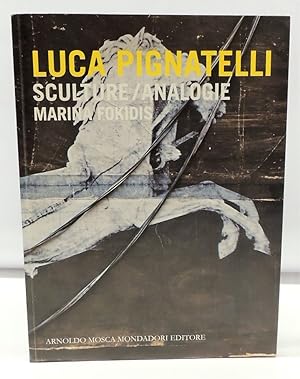 Luca Pignatelli - Sculture/Analogie (Ita/Eng.)