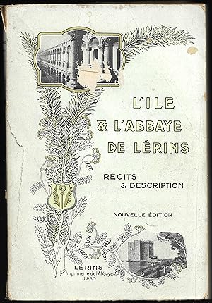 l'ÎLE & l'ABBAYE de LÉRINS - Récits et description