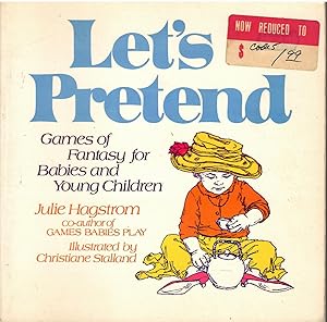 Let's Pretend: Games of Fantasy for Babies and Young Children