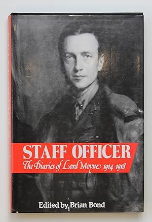 Staff Officer: The Diaries of Lord Moyne, 1914-1918