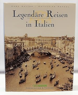 Legendäre Reisen in Italien