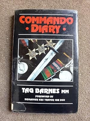 Commando Diary [Signed First Edition copy with hand-written letter from Tag Barnes]