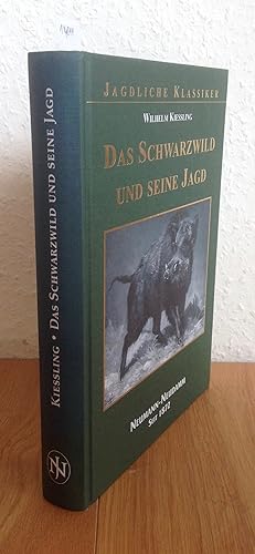 Das Schwarzwild und seine Jagd.