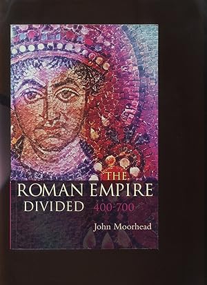 The Roman Empire Divided 400-700