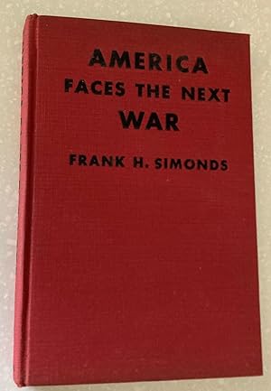 America Faces the Next War // The Photos in this listing are of the book that is offered for sale