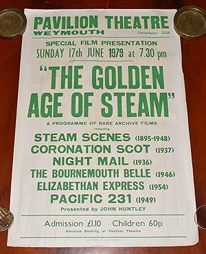ORIGINAL POSTER. THE GOLDEN AGE OF STEAM at The Pavilion Theatre Weymouth 17th June 1979
