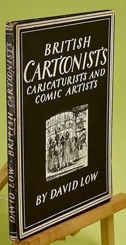 British Cartoonists. Caricaturists and Comic Artists (Britain in Pictures Series)