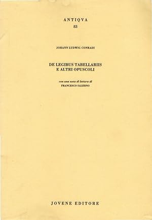 De legibus tabellariis e altri opuscoli