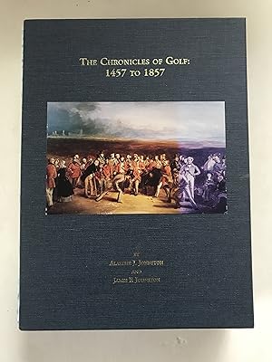 The Chronicles of Golf: 1457 to 1857 (signed, limited edition, slipcase volume)