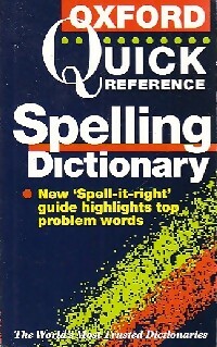 The Oxford quick spelling dictionnary - Inconnu