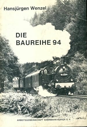 Die Baureihe 94 - Hansj?rgen Wensel