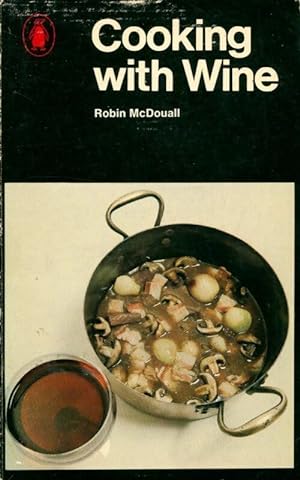 Cooking with wine - Robin McDouall