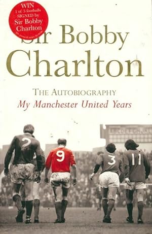 My manchester united years - Bobby Charlton