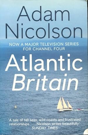 Atlantic Britain - Adam Nicolson