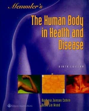 Memmler's the human body in health & disease - Ruth Lundeen Memmler