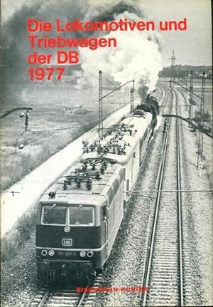 Die lokomotiven und triebwagen der db 1977 - Collectif