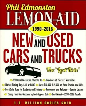 Lemon-aid new and used cars and trucks 1990-2016 - Phil Edmonston