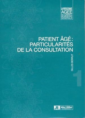 Patient  g  : Particularit s de la consultation - Gilles Berrut