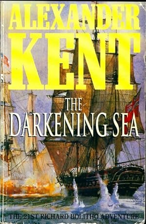 The darkening sea - Alexander Kent