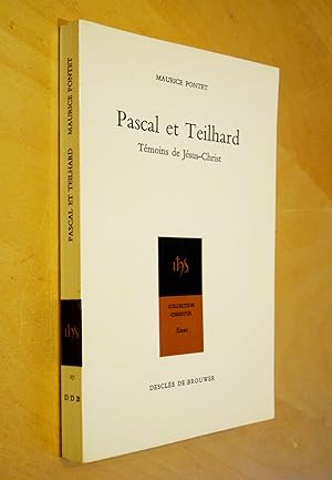 Pascal et Teilhard Témoins de Jésus Christ