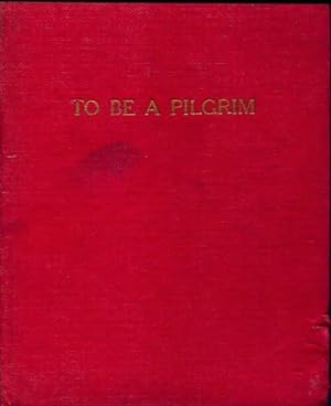 To be a pilgrim - H.A. Lawrence Rice