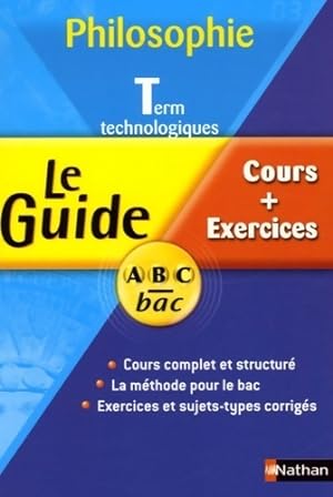 Philosophie term technologiques : Cours + exercices - Nicolas Laurens