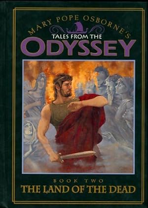 Tales from the odyssey Book 2 : The land of the dead - Mary Pope Osborne