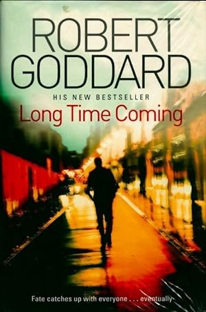 Long time coming - Robert Goddard