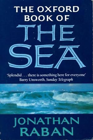 The oxford book of the sea - Jonathan Raban