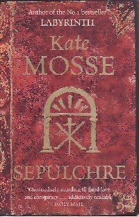 Sepulchre - Kate Mosse