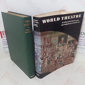 World Theatre: An Illustrated History