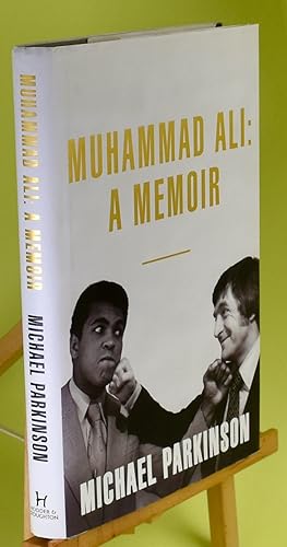 Muhammad Ali: A Memoir. First Printing. Inscribed by the Author