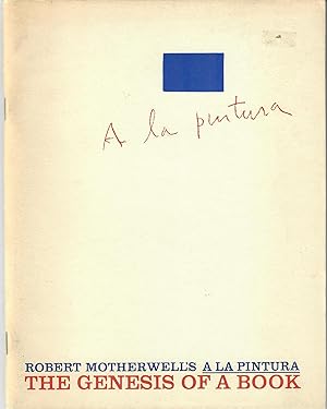 Robert Motherwell's A La Pintura; The Genesis of a Book
