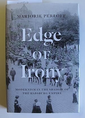 Edge of Irony | Modernism in the Shadow of the Habsburg Empire