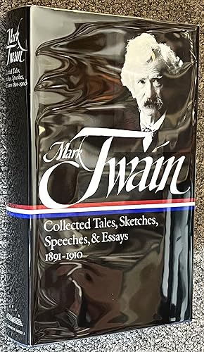 Mark Twain; Collected Tales, Sketches, Speeches, and Essays: Volume 2: 1891-1910