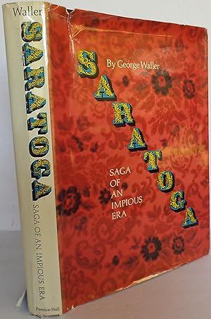 Saratoga: Saga of an Impious Era