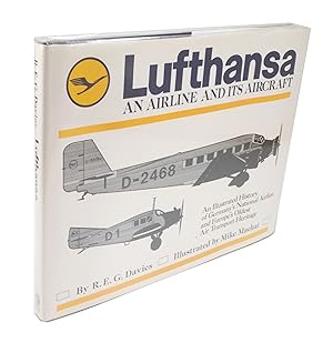 Lufthansa An Airline and its Aircraft