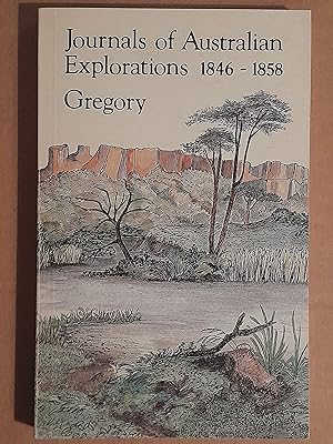 Journals of Australian Explorations 1846-1858 (Facsimile Edition)