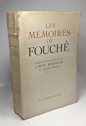Les mémoires de Fouché - introduction et notes de Louis Madelin