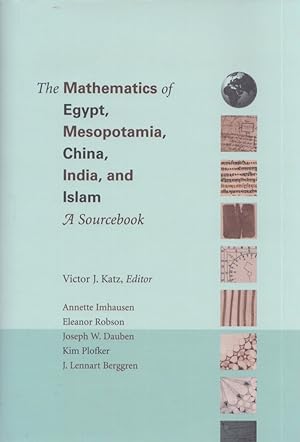 The Mathematics of Egypt, Mesopotamia, China, India, and Muslim : A Sourcebook
