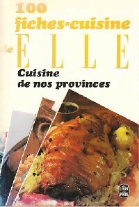 100 Fiches cuisine de Elle : Cuisine de nos provinces - Janine Maine