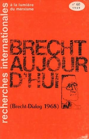 Recherches internationales   la lumi re du marxisme N 60. Brecht aujourd'hui - Collectif