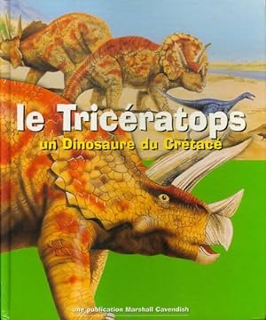 Le tric ratops, un dinosaure du cr tac  - Collectif