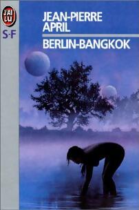 Berlin-Bangkok - Jean-Pierre April