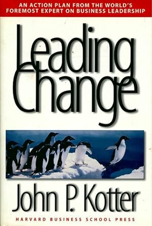 Leading change - John P. Kotter
