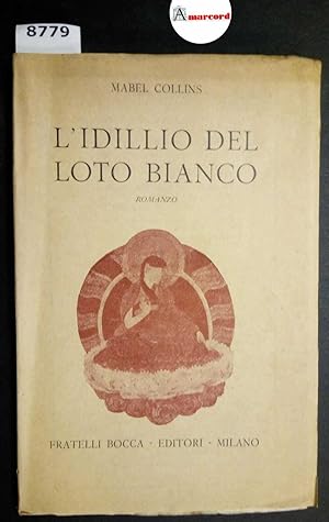 Collins Mabel, L'idillio del Loto Bianco, Bocca, 1944