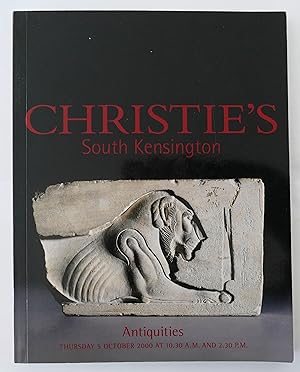 Christie's Antiquities. South Kensington.THURSDAY 5 OCTOBER 2000 AT 10.30 A.M. AND 2.30 P.M. CATA...