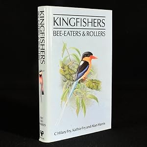 Kingfishers Bee-Eaters & Rollers A Handbook